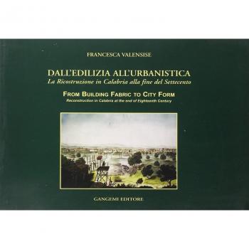 Dall'edilizia all'urbanistica. La ricostruzione in Calabria alla fine del Settecento