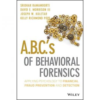 Vitalsource Technologies, Inc. A.b.c.'s Of Behavioral Forensics: Applying Psychology To Financial Frau