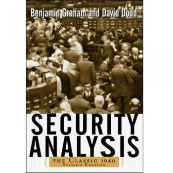 Security Analysis : The Classic 1940 Edition