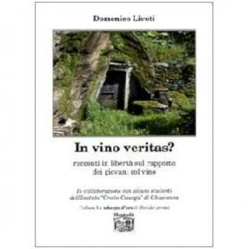 In vino veritas? Racconti in libertà sul rapporto dei giovani col vino