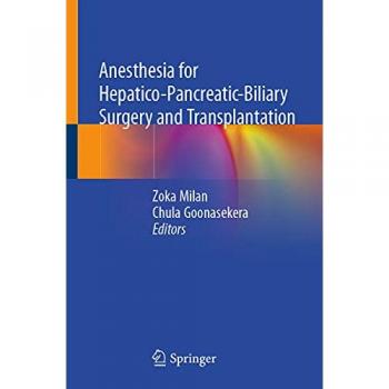Anesthesia for Hepatico-Pancreatic-Biliary Surgery and Transplantation