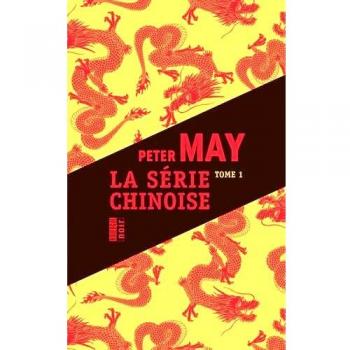 La série chinoise tome 1