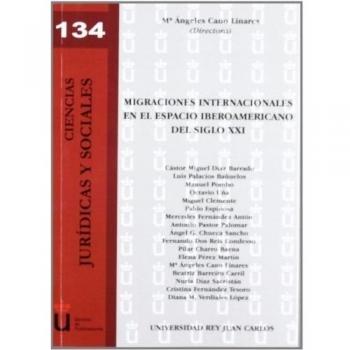 Migraciones internacionales en el espacio iberoamericano del siglo xxi
