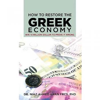 How To Restore The Greek Economy: WIN 10 MILLION DOLLAR TO PROVE IT WRONG