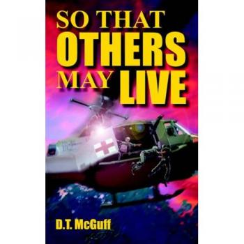 So That Others May Live