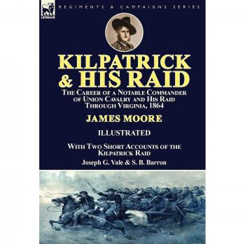 Kilpatrick and His Raid