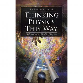 Thinking Physics This Way: Welcome to the World of Physics