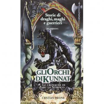 Gli orchi di Kunnat. Le cronache di Zaru lo Stirpico