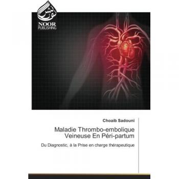 Maladie Thrombo-embolique Veineuse En Péri-partum