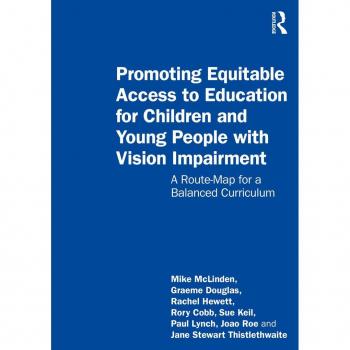 Promoting Equitable Access to Education for Children and Young People with Vision Impairment