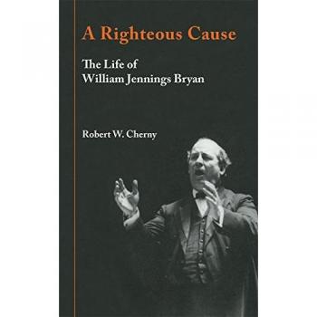 The Life of William Jennings Bryan