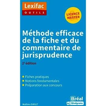 Méthode efficace de la fiche et du commentaire de jurisprudence