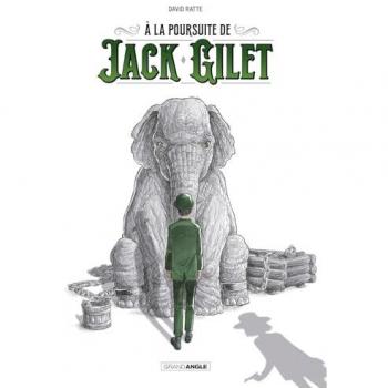 A la poursuite de Jack Gilet