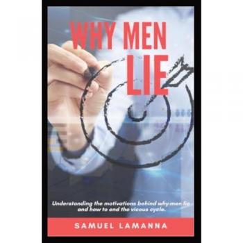 WHY MEN LIE