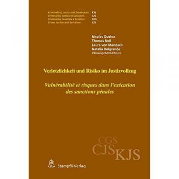Verletzlichkeit und Risiko im Justizvollzug
