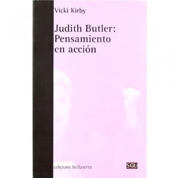 Judith butler : pensamiento en acción