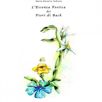 L'essenza Poetica dei fiori di Bach