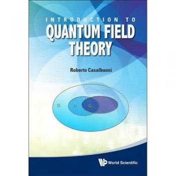 Casalbuoni, Roberto: Introduction to Quantum Field Theory