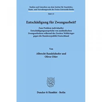 Entschädigung für Zwangsarbeit?, Fachbücher von Oliver Dörr, Albrecht Randelzhofer