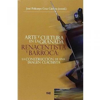 Arte y cultura en la granada renacentista y barroca