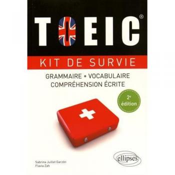 TOEIC® Kit de Survie Anglais Grammaire Vocabulaire Compréhension Écrite