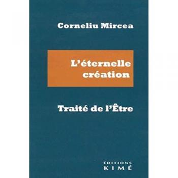 L'éternelle création. Le traité de l'Être