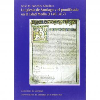 OP/336-La iglesia de Santiago y el pontificado en la Edad Media (1140-1417)