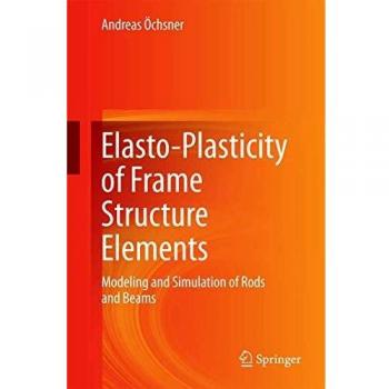 Elasto-Plasticity of Frame Structure Elements
