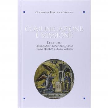 Comunicazione e missione. Direttorio sulle comunicazioni sociali nella missione della Chiesa. Con DVD-ROM