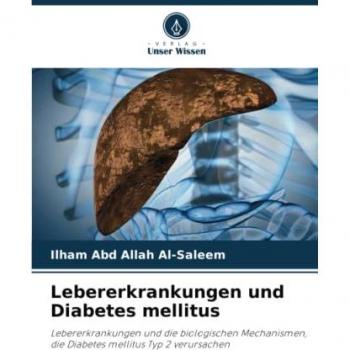 Al-Saleem, Ilham Abd Allah: Lebererkrankungen und Diabetes mellitus