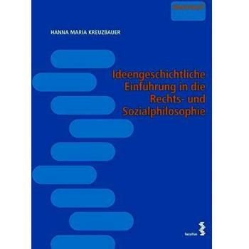 Ideengeschichtliche Einführung in die Rechts