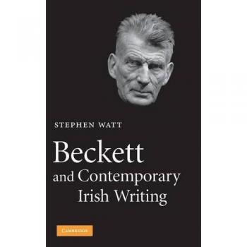 Beckett and contemporary irish writing hardcover