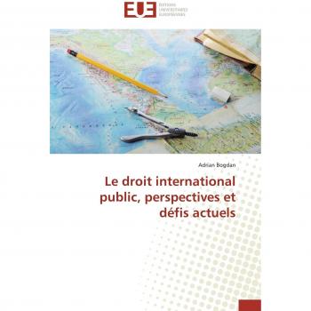 Le droit international public, perspectives et défis actuels
