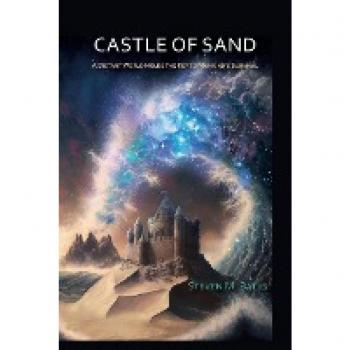 Castle Of Sand: A Distant World Holds the Key to Mankind's Survival