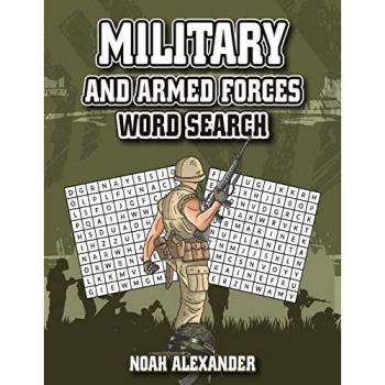 Alexander, Noah: Military and Armed Forces Word Search