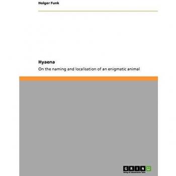 Hyaena. On the naming and localisation of an enigmatic animal