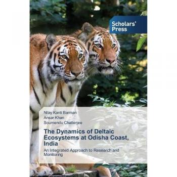 Barman, Nilay Kanti: The Dynamics of Deltaic Ecosystems at Odisha Coast, India