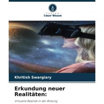 Swargiary, Khritish: Erkundung neuer Realitäten: