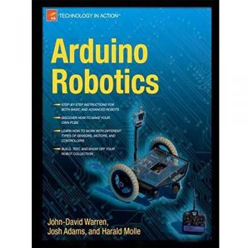 John-David Warren Arduino Robotics (Technology In Action)
