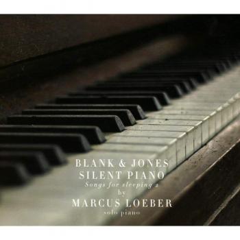 Blank & Jones Silent Piano-Songs For Sleeping 2 (Marcus Loeber)