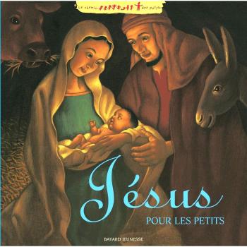 Jésus pour les petits (Le chemin des petits)