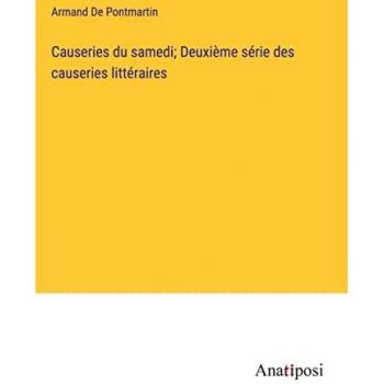 Causeries du samedi; Deuxième série des causeries littéraires