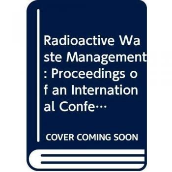 Radioactive Waste Management: 002