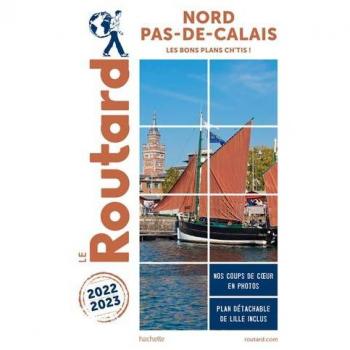 Guide du Routard Nord, Pas-de-Calais 2022/23