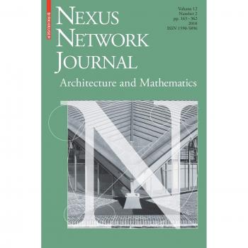 Nexus Network Journal: Architecture and Mathematics, Vol. 12, No. 2