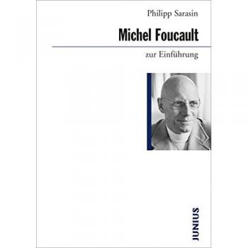 Michel Foucault zur EinfÃ¼hrung