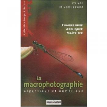 La Macrophotographie : Argentique et numérique