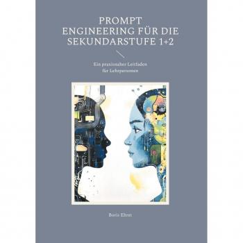 Prompt Engineering für die Sekundarstufe 1+2