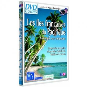 Les Merveilles du Pacifique : Îles Françaises