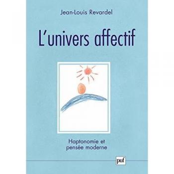L'univers affectif : Haptonomie et pensée moderne